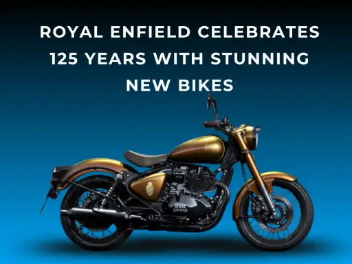 Royal Enfield Celebrates 125 Years With Stunning New Bikes
